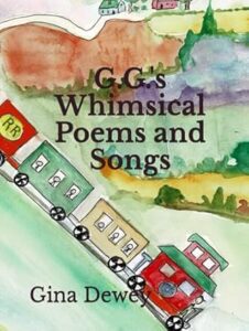 GGs Whimsical Poems and Songs Gina Dewey Book 24 - GGs Whimsical Poems and Songs